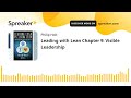 Leading with Lean Chapter 9: Visible Leadership