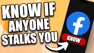 How to KNOW if Someone is Stalking You on Facebook (2026)