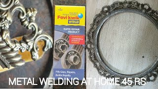 Home Made Welding | Jhoomer Metal Ring Repair | Rapid Weld | Fevi Kwik Weld Set |How To Weld At Home