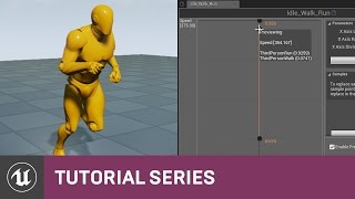 BP 3rd Person Game: Blend Spaces | 07 | v4.8 Tutorial Series | Unreal Engine