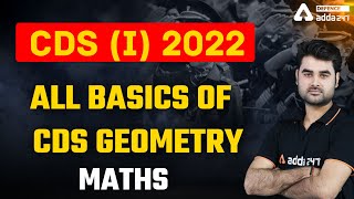 CDS 1 2022 | Maths | ALL BASICS OF CDS GEOMETRY | CDS 1 2022 Preparation