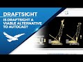 Is DraftSight a Viable Alternative to AutoCAD?