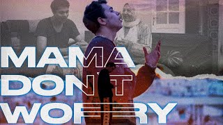 Bilen - Mama Don't Worry (Official Music Video)