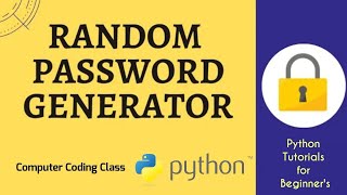 Random Password Generator using Python, Python Password Generator, Python Tutorials for Beginners