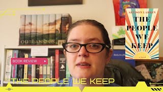 The People We Keep | A Quick Book Review