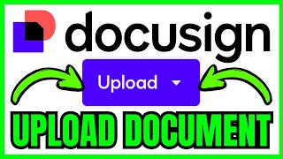 How To UPLOAD A DOCUMENT To Docusign For Signature (QUICK & EASY) 2026