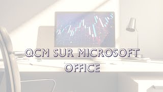 QCM sur Microsoft Office