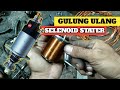 Cara gulung selenoid dinomo stater || Gulung ulang Switch