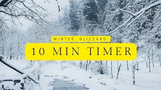 10 Minute Timer | Blizzard Snowstorm Ambience for Deep Focus & Productivity