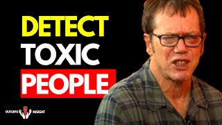 Learn How To DETECT TOXIC People | Robert Greene