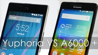 Yuphoria vs Lenovo A6000 Plus Comparison including Camera