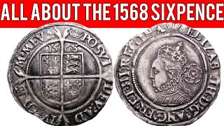 All About The 1568 Sixpence