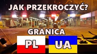 Jak przekroczyć granicę z Ukrainą? (vlog #35)