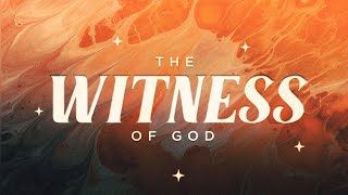 Lesson 2 - Introduction: Part 2 | The Witness of God