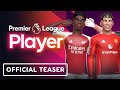 Premier League Player - Official Teaser Trailer