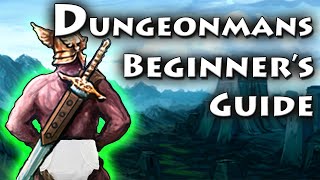 Dungeonmans Beginner's Guide