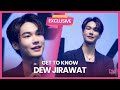 [Exclusive] Get To Know Dew Jirawat | Thaimazing Manila