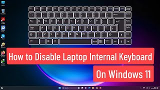 How to Disable Laptop Internal Keyboard On Windows 11 |  How to Permanently Disable Laptop Keyboard