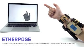 EtherPose: Continuous Hand Pose Tracking with Wrist-Worn Antenna Impedance Characteristic Sensing