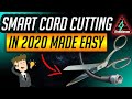 SMART CORD CUTTING MADE EASY IN 2020