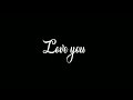 True love dialogue black screen whatsapp status | Studio H creations |