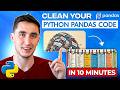 Clean your Python Pandas Code in Under 10 Minutes!
