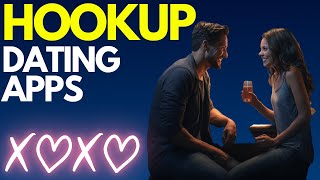 Best Apps for Spontaneous Hookups
