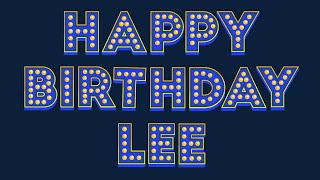 Happy Birthday Lee