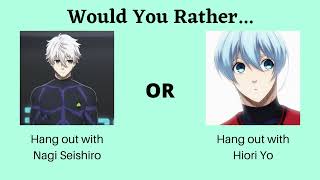 Would You Rather Blue Lock edition Part 5