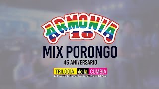 Armonía 10 - Mix Porongo (46 Aniversario)