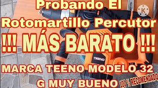 Haciendole La Prueba Al Rotomartillo Y Percutor Más BARATO MARCA TEENO MODELO 32 G Y  10 De 10 😱👍👌