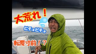 【航海４日目vol.2】大荒れの大航海！あわや転覆するかと思いました(汗)