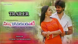 Nannu Dochukunduvate Telugu Independent Film Trailer | Directed by YV Raghavan