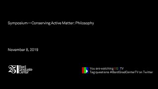 Symposium—Conserving Active Matter: Philosophy—Degradation as an Aesthetic Value (Irvin)