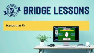 Bridge Lessons  -  Hand Evaluation: Responders with Weak Hands - Hands that Fit