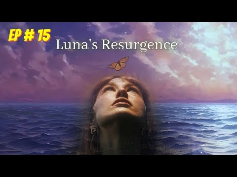 Luna's Resurgence Episode 15 / Audio book / Audiobooks