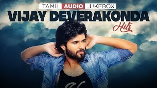 Vijay Devarakonda Tamil Hits Jukebox | Latest Audio Jukebox Music Collection | Vijay Devarakonda