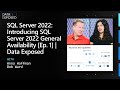 SQL Server 2022: Introducing SQL Server 2022 General Availability [Ep. 1] | Data Exposed