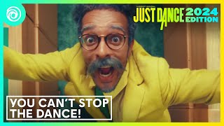 Just Dance 2024 Edition -  YOU CAN'T STOP THE DANCE | Launch TV Commercial
