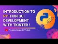 Python GUI Development | Installation & Introduction | Python TKinter Tutorials | Tutorial #1
