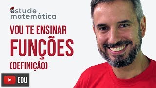 Funções (introdução e definição) [Funções: aula 4 de 10] – Vou te ensinar 41