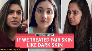 Dark Skin Issues// Social Issues Must Watch This Amazing Video