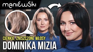 Dominika Mizia – Pielęgnacja cienkich i zniszczonych włosów w domu i w salonie [MACIEJ MANIEWSKI]