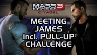 Mass Effect 3 Citadel DLC: Meeting James (incl. pull-up challenge fast forwarded x5)