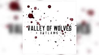 Valley Of Wolves - "The Wicked" (Official Audio)