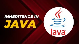 INHERITANCE IN JAVA || JAVA FULL COURSE || LECTURE 10
