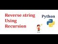 Reversing a String with Recursion | Data Structures & Algorithms | Python