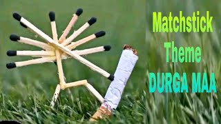 Matchstick durga demolish Cigarette asur। DIY durga mata making from matchstick