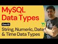 MySQL Data Types - String, Numeric, Date and Time Data Types | 83. MySQL Data Types In One Shot