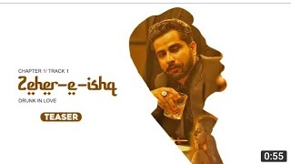Zeher E Ishq || Varinder Brar Latest New Punjabi Song Drunk In Love Chapter 1 Zeher e ishq